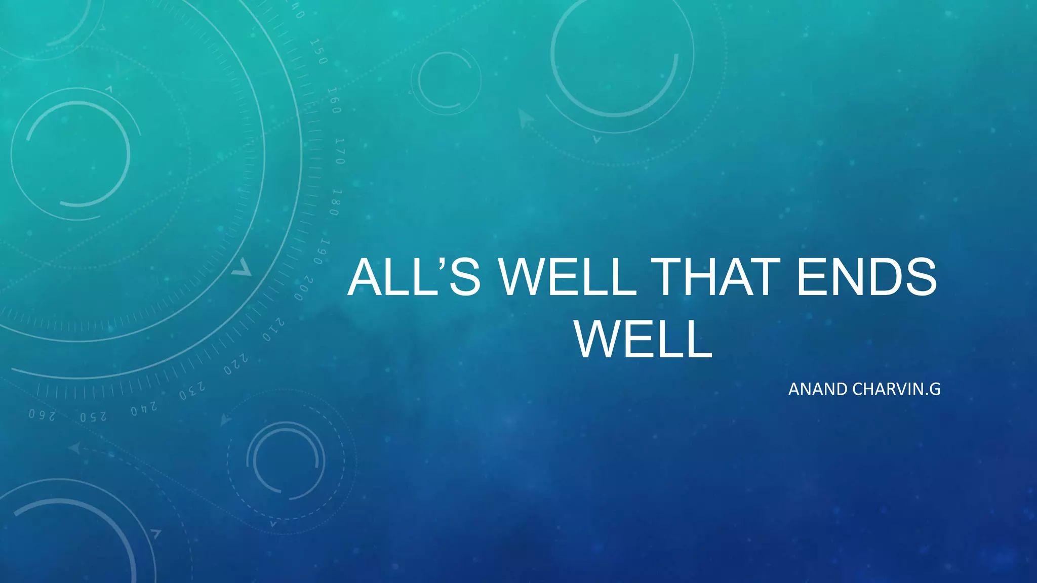 All’s Well That Ends Well | PPTX