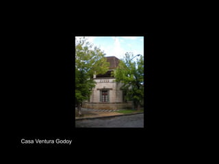 Casa Ventura Godoy