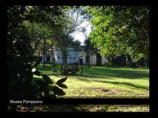 Museo Pampeano.