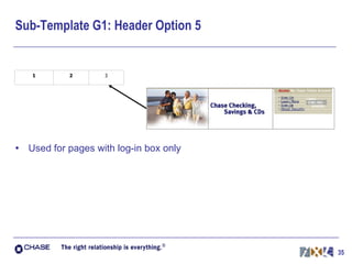 Sub-Template G1: Header Option 5 Used for pages with log-in box only 