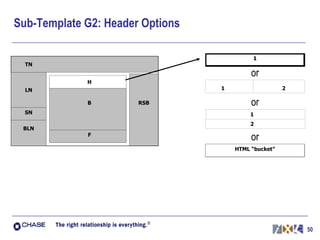 Sub-Template G2: Header Options or or or 