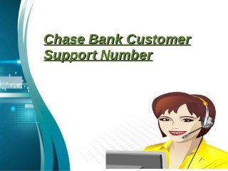 Chase Bank CustomerChase Bank Customer
Support NumberSupport Number
 