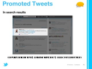 In search results  capture explicit intent  |  deliver in real-time  |  block the competition Promoted Tweets 