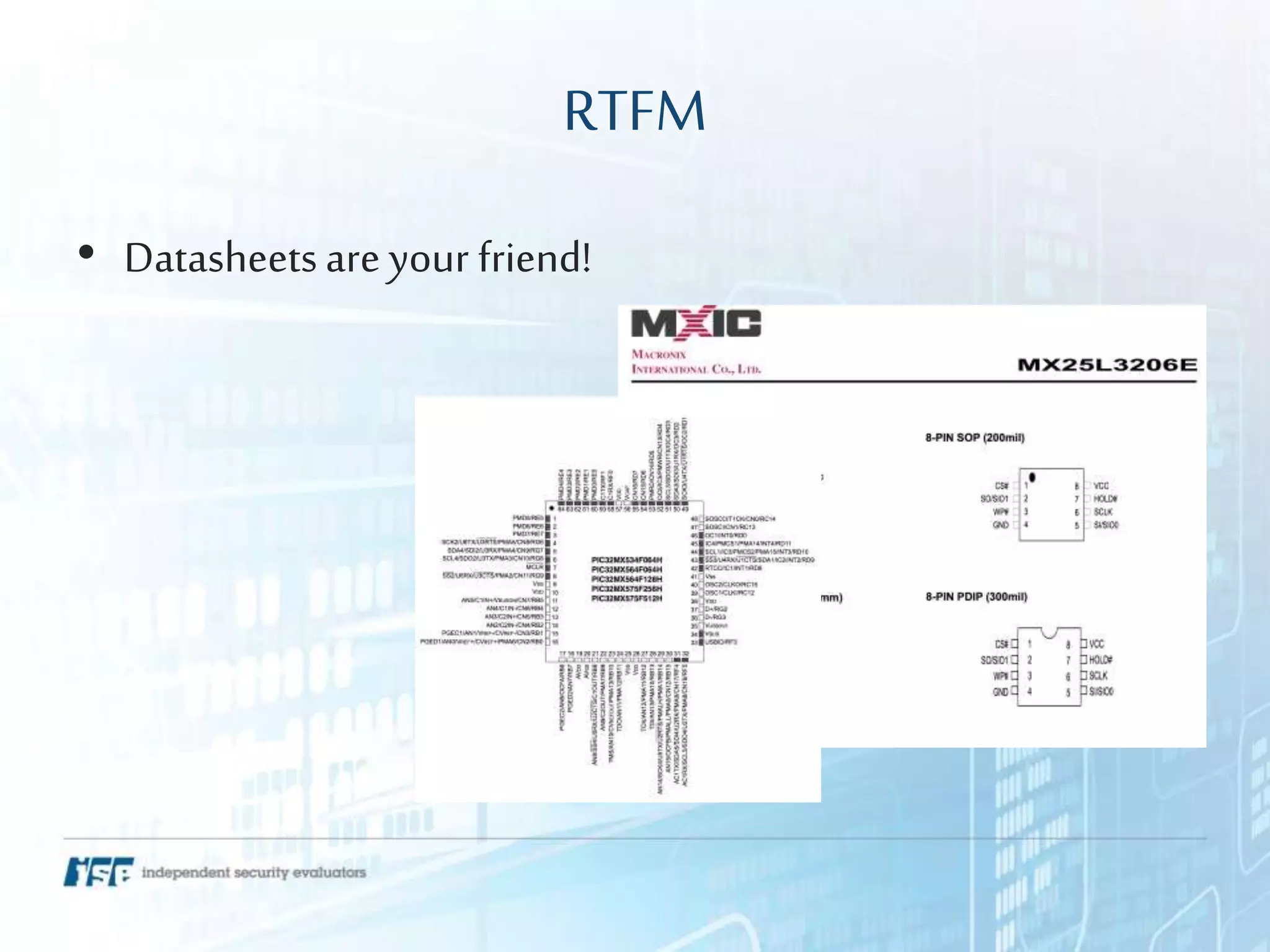 RTFM
• Datasheetsare your friend!
 