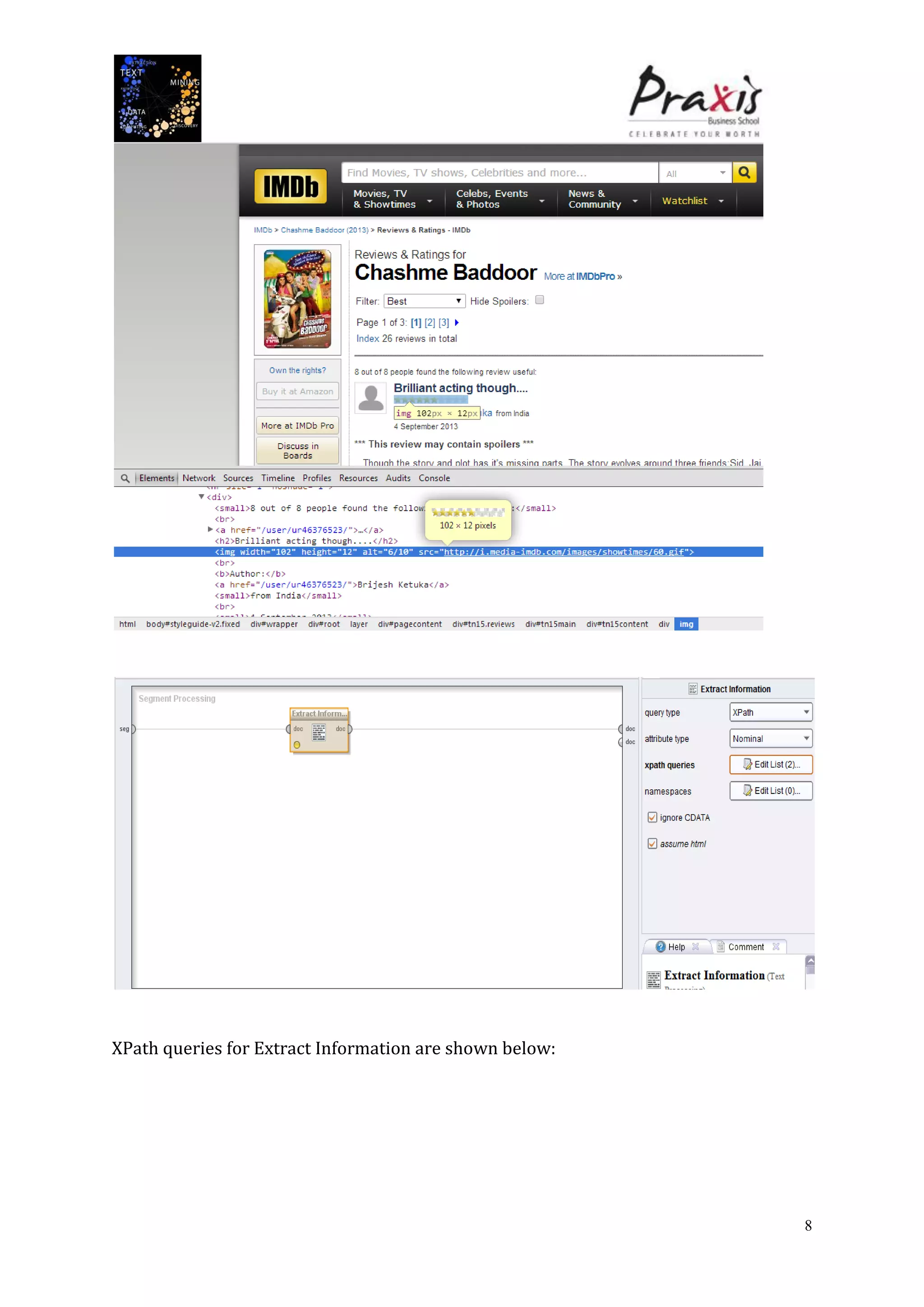 8
XPath queries for Extract Information are shown below:
 