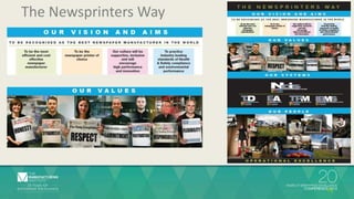 15 
The Newsprinters Way 
 