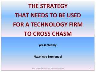 presented by
Nwankwo Emmanuel
Aegis School of Business and Telecommunications 1
 
