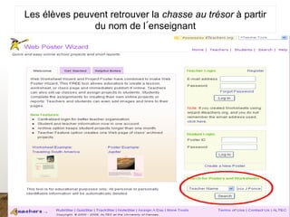 Les élèves peuvent retrouver la chasse au trésor à partir
du nom de l´enseignant
 