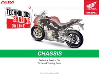 Technical Training Dept.2020
CHASSIS
Technical Service Div
Technical Training Dept.
 