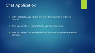 Chat application using Andriod studio | PPTX