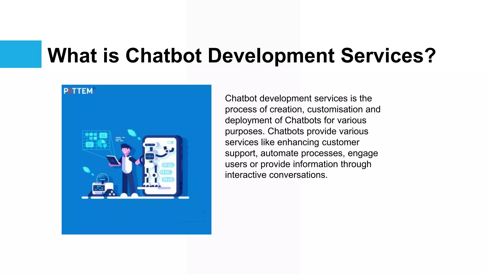 Chatbot Development Services - Pattem Digital | PPTX