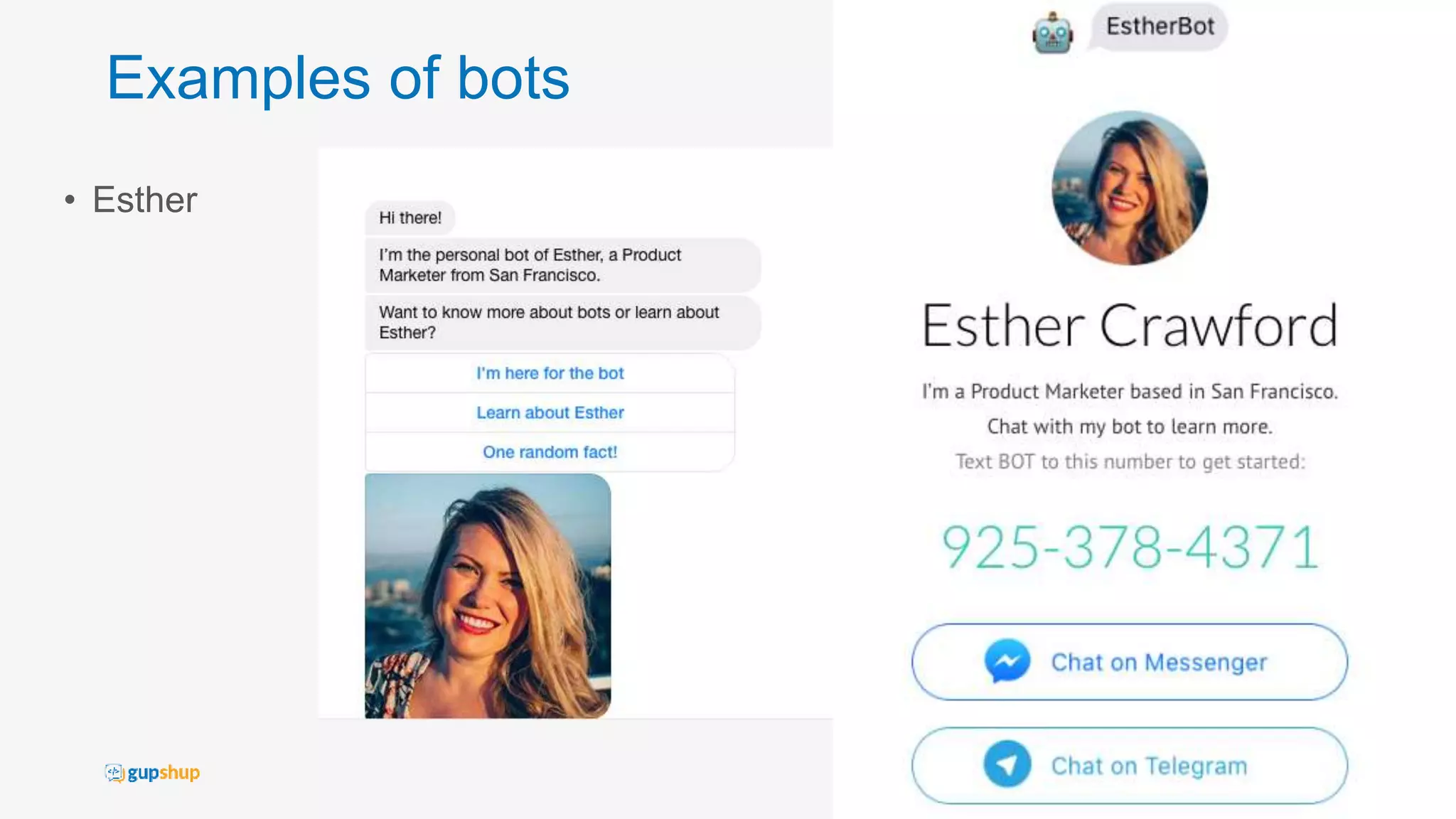 Examples of bots
• Esther
16
 