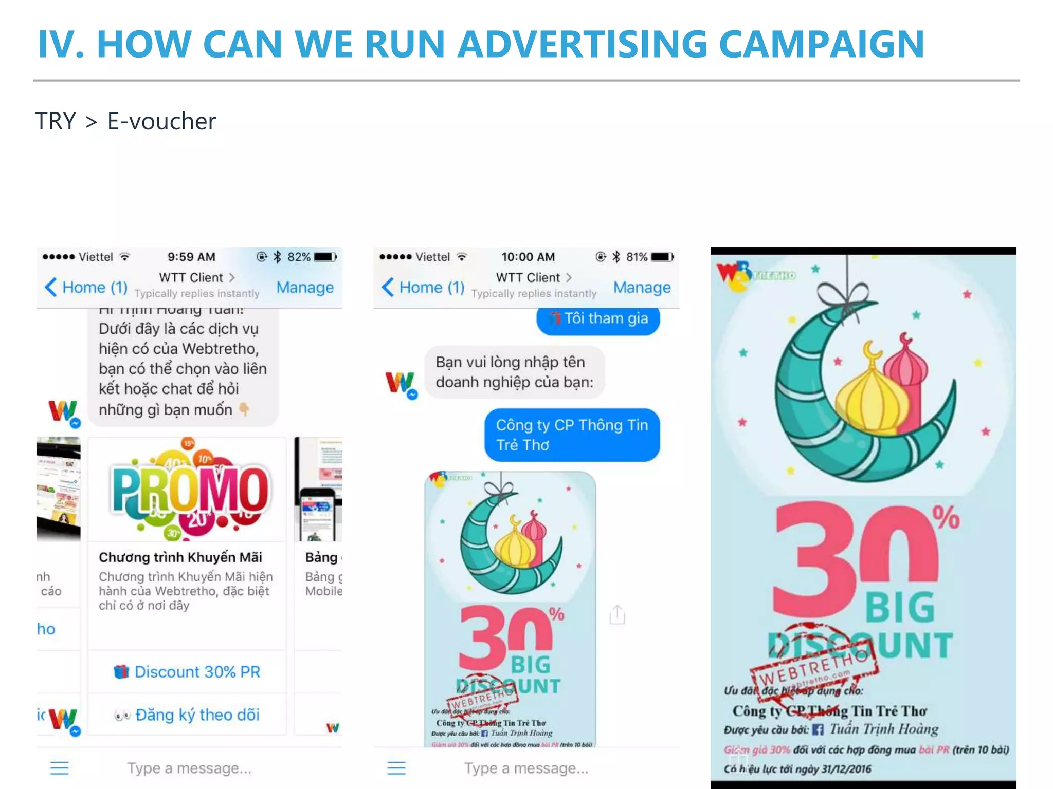 IV. HOW CAN WE RUN ADVERTISING CAMPAIGN
TRY > E-voucher
 
