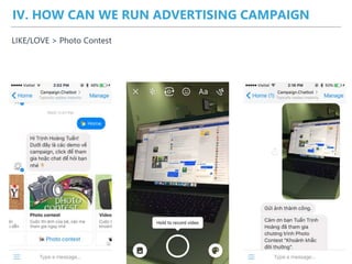 IV. HOW CAN WE RUN ADVERTISING CAMPAIGN
LIKE/LOVE > Photo Contest
 