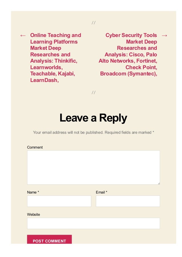 Name * Email *
← Online Teaching and
Learning Platforms
Market Deep
Researches and
Analysis: Thinkific,
Learnworlds,
Teachable, Kajabi,
LearnDash,
→
Cyber Security Tools
Market Deep
Researches and
Analysis: Cisco, Palo
Alto Networks, Fortinet,
Check Point,
Broadcom (Symantec),
Leave a Reply
Your email address will not be published. Required fields are marked *
Comment
Website
POST COMMENT
 