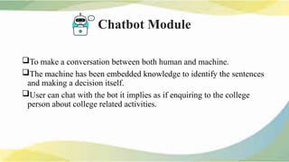 Chatbot Module chatbotppt-2-221230190622-6b70e7171.pptx