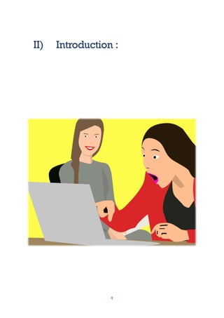 4
II) Introduction :
 