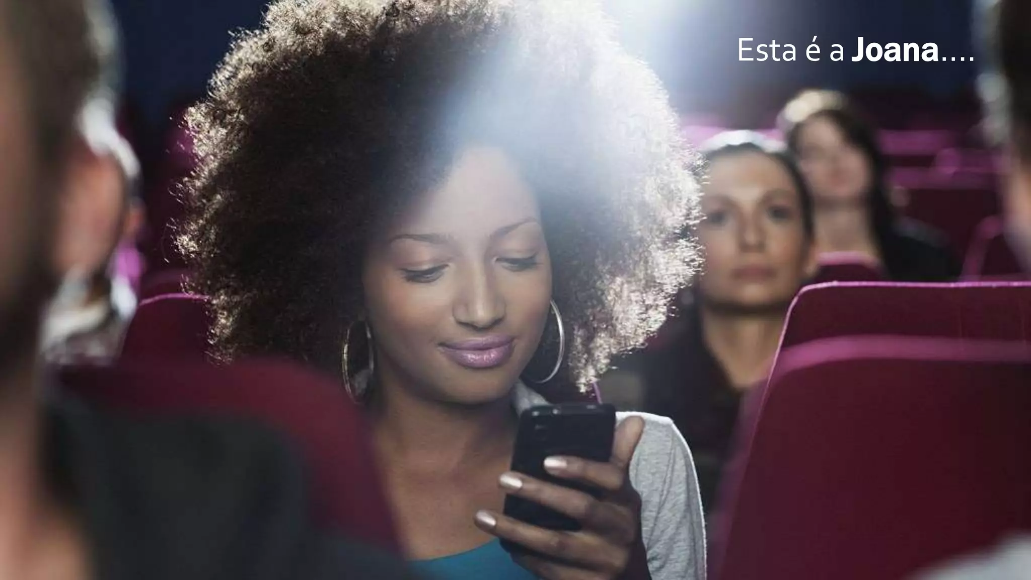 Esta é a Joana....
 