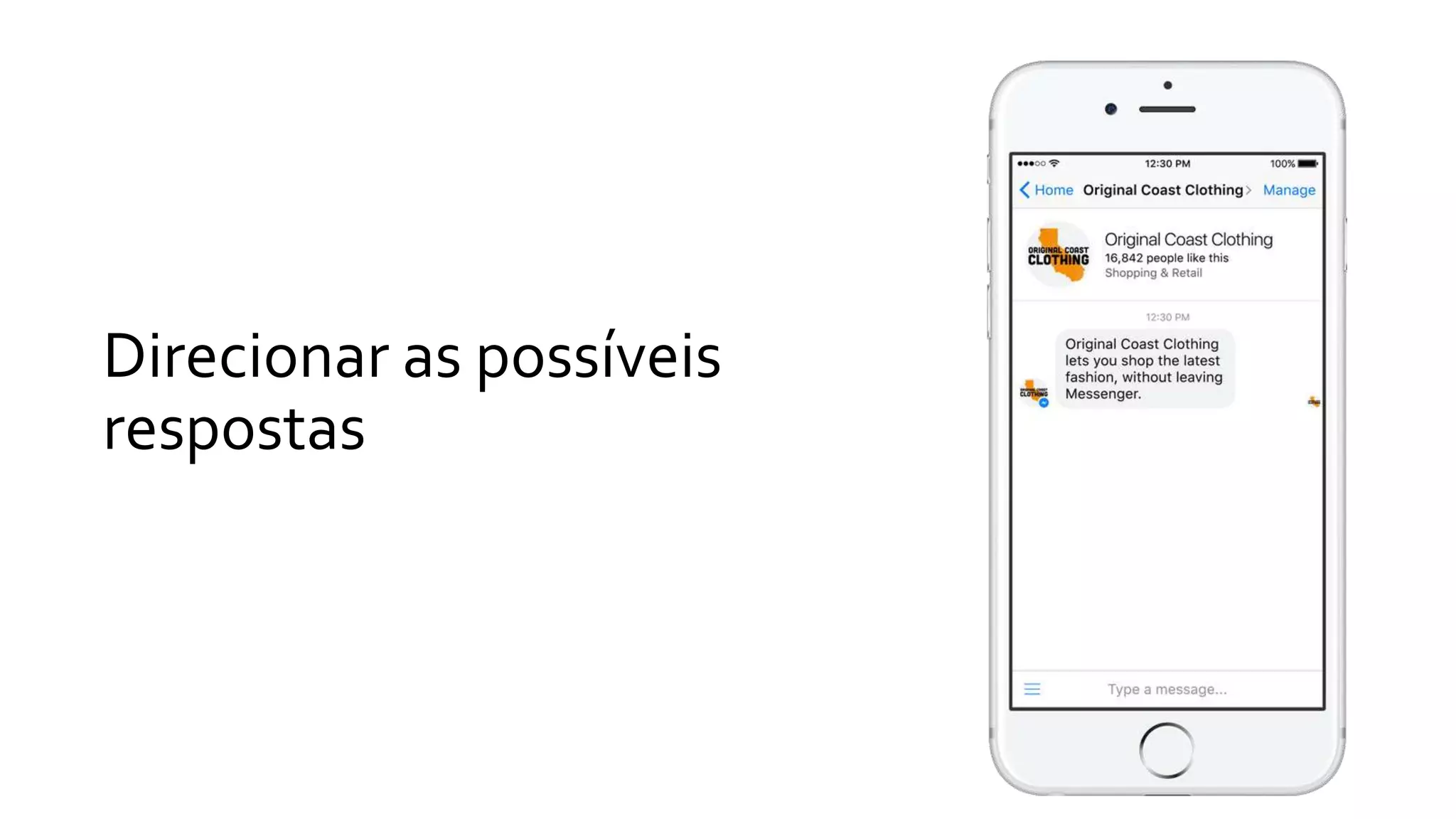 Direcionar as possíveis
respostas
 