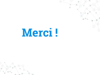 Merci !
 