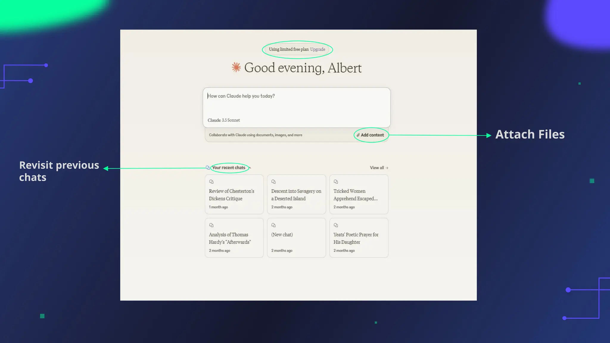 Attach Files
Revisit previous
chats