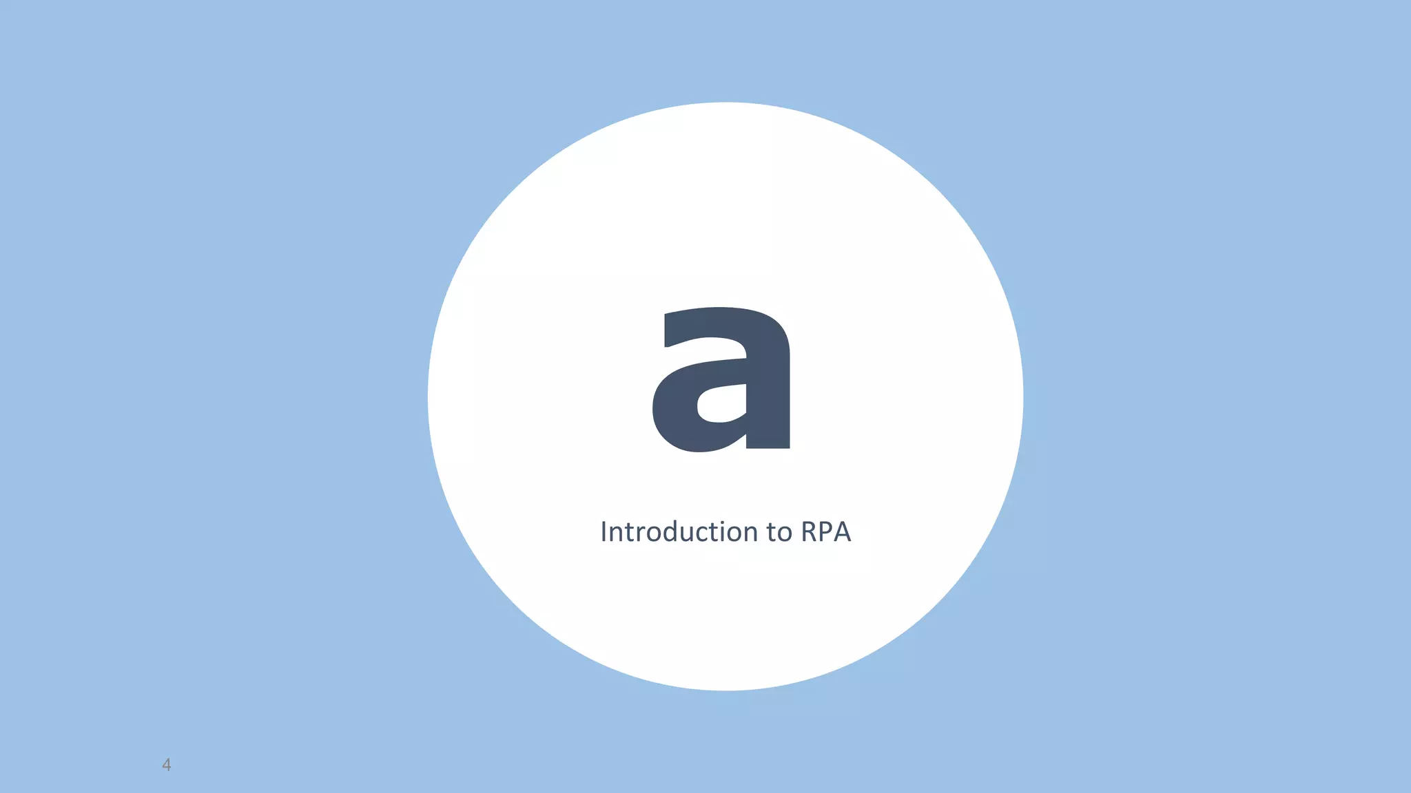 4
aIntroduction to RPA
 