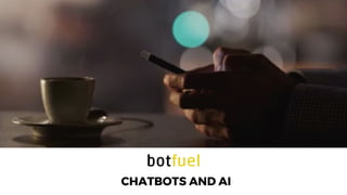 CHATBOTS AND AI
 