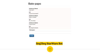 Seq2Seq StarWars Bot
 