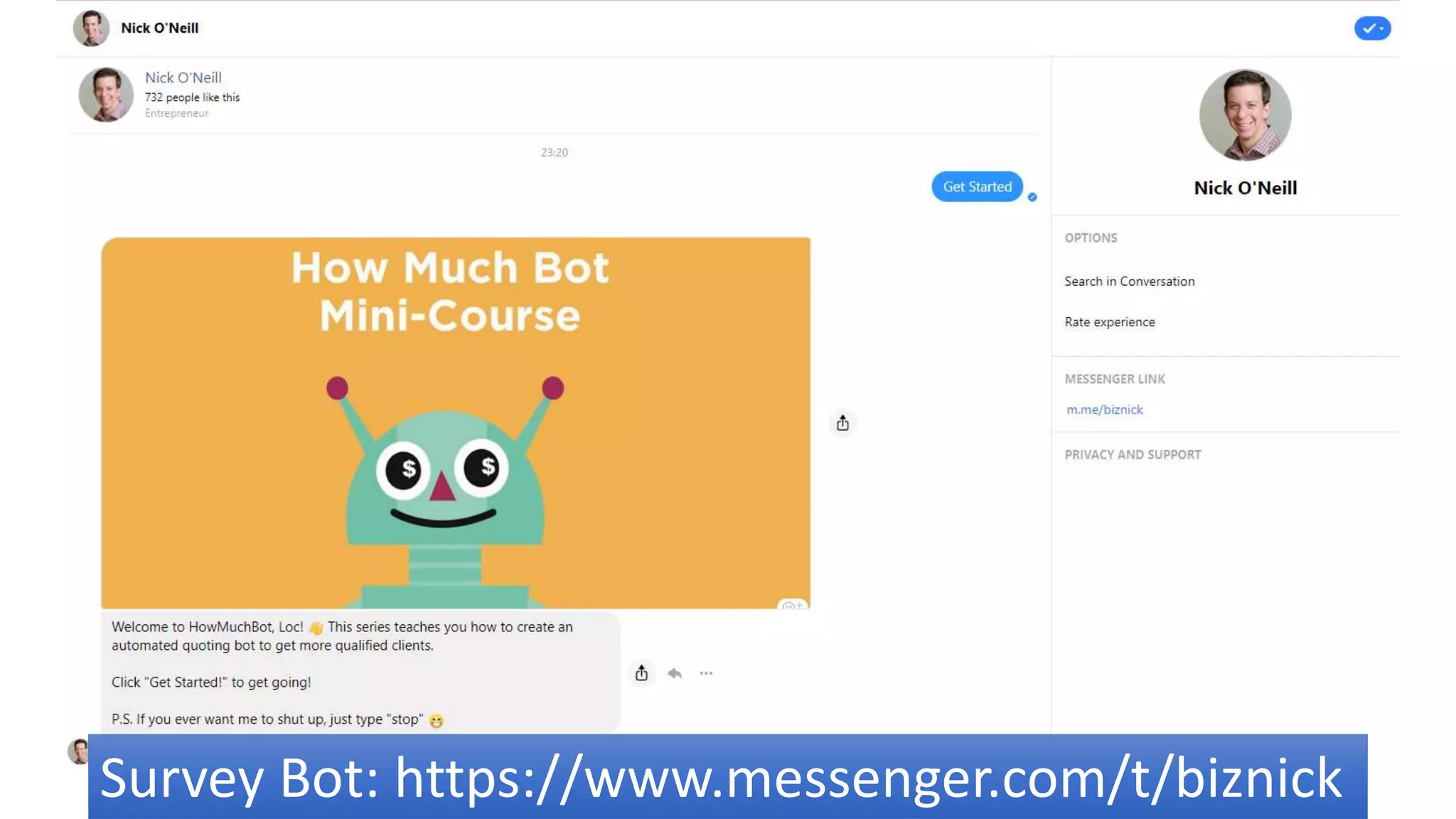 Survey Bot: https://www.messenger.com/t/biznick
 