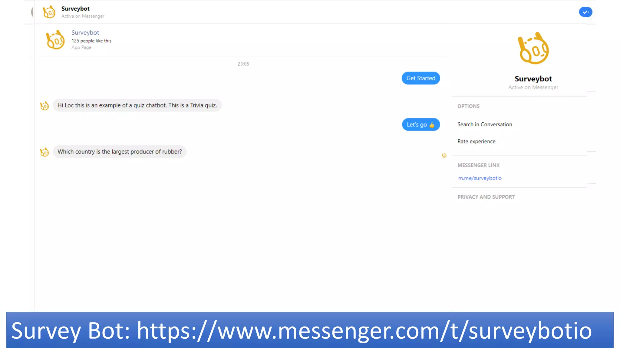 Survey Bot: https://www.messenger.com/t/surveybotio
 