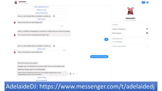 AdelaideDJ: https://www.messenger.com/t/adelaidedj
 