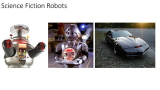 Science Fiction Robots
 