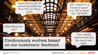 Ivonne Engemann, Lufthansa German Airlines
Page 10
Continuously evolves based
on our customers’ feedback
I would love to a...
