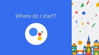 Create An Amazing Apps For The Google Assistant!
