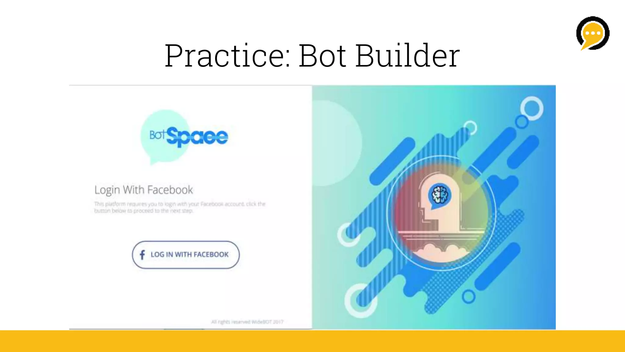 Practice: Bot Builder
 