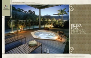 BELEZA
NOS
MÍNIMOS
DETALHES.
Perspectiva artística do espaço hidro. Imagem ilustrativa. Os itens de mobília, decoração e acabamento serão entregues conforme o memorial descritivo. A locação de elementos estruturais pode variar
de acordo com as exigências técnicas. A vegetação será entregue conforme o projeto de paisagismo. As espécies poderão apresentar variação de porte e floração.
//LAZER48
chateauSPA(espaçohidro)-COMAQUECIMENTOEINTEGRAÇÃO
COMESPAÇODESCANSO/SAUNA.ENTREGUECOMEQUIPAMENTOSEMÓVEISDEPRIMEIRAQUALIDADE.
 