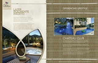 lazer
REALMENTE
Inédito.
Além de repleto de diferenciais, o Chateau
Marista LIfeStyle tem uma área de lazer inédita,
com uma Alameda Independente, que garante
realmente muito mais sofisticação.
Em um terreno de proporções generosas, o lazer
foi particularmente privilegiado. são quase
4.000m2
destinados exclusivamente ao lazer
com ambientes integrados, pontuados por
áreas de convívio e cercado por um paisagismo
acolhedor.
O parque aquático É UM DIFERENCIAL À PARTE DO CHATEAU MARISTA LIFESTYLE.
SÃO 2 piscinas independentes, SENDO 01 com raia de 25 m E ILUMINAÇÃO LED;
e OUTRA infantil. Todas SÃO AQUECIDAS E POSSUEM filtro e motor.
AS PISCINAS SÃO AS ATRAÇÕES PRINCIPAIS, MAS O CHATEAU CLUB AINDA CONTA
COM DECKS SECOS E MOLHADOS, SOLARIUM E UMA AMBIENTAÇÃO PAISAGÍSTICA QUE
RESSALTA O CLIMA DE RESORT.
as piscinas TAMBÉM possuem Gerador de Ozônio, equipamento com sistema de
tratamento diferenciado, que utiliza o ozônio, um gás naturaL excelente
bactericida, algicida, fungicida e viricida.
o tratamento com ozônio é considerado o mais seguro e eficaz tratamento
de água do mundo E AINDA reduz o uso de produtos químicos e a
intervenção humana na desinfecção de água e ambientes.
CHATEAU CLUB
Perspectivas artísitcas da piscina adulto e da piscina infantil e detalhe da perspectiva artística do espaço hidro. Imagens ilustrativas. Os itens de mobília, decoração e acabamento serão entregues
conforme o memorial descritivo. A locação de elementos estruturais pode variar de acordo com as exigências técnicas. A vegetação será entregue conforme o projeto de paisagismo. As espécies
poderão apresentar variação de porte e floração. *Todos os diferenciais serão entregues conforme memorial descritivo.
DIFERENCIAIS LIFESTYLE*
//DIFERENCIAISDOEMPREENDIMENTO60
 