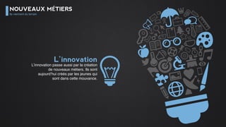 NOS COLLABORATEURS
Ce que nous recherchons aujourd’hui
La théorie reste essentielle mais ne
s’apprend pas uniquement en classe.
Théorie L’intérêt du business est au cœur de
chaque collaborateur et de ce qu’il fait.
Entrepreneuriat
Nous avons besoin de collaborateurs qui
se mettent régulièrement en question
sur leurs envies et compétences.
Apprentissage
Dans nos nouveaux métiers seule
l’expérience parle et pas uniquement
l’expérience professionnelle.
Pratique
 