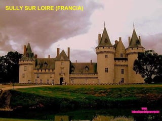 SULLY SUR LOIRE (FRANCIA) www. laboutiquedelpowerpoint. com 