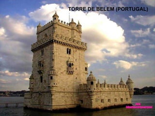 TORRE DE BELEM (PORTUGAL) www. laboutiquedelpowerpoint. com 