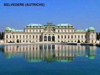 BELVEDERE (AUTRICHE)
 