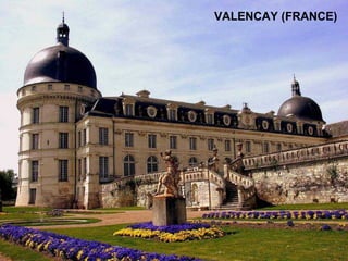 VALENCAY (FRANCE)
 