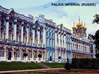 PALAIS IMPERIAL (RUSSIE)
 