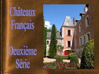 Châteaux  Français Deuxième  Série 