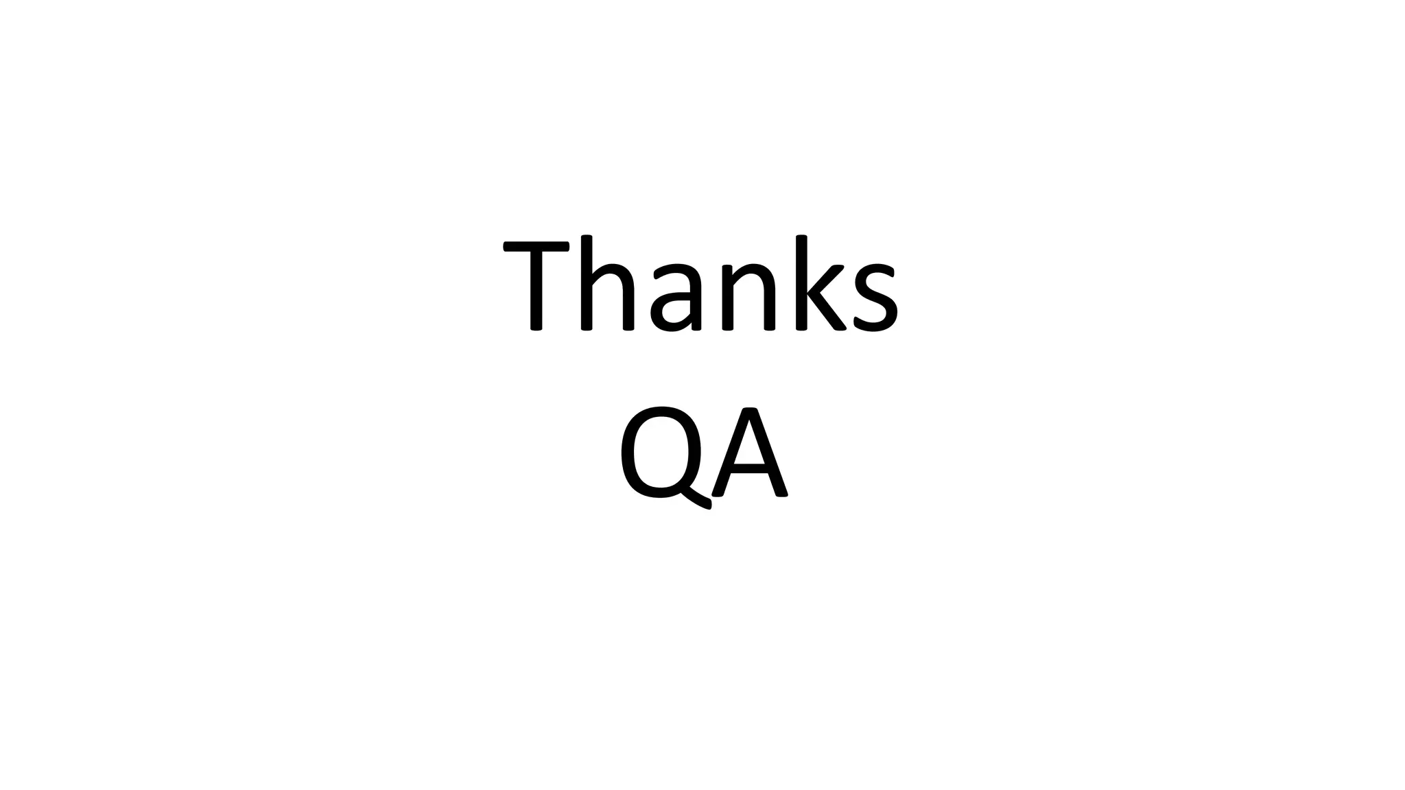 Thanks
QA
 