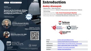 Andry Alamsyah
•Researcher / Data Scientist
•Associate Professor, School of Economics and Business, Telkom
University
•Chi...