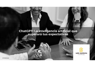 ChatGPT: La inteligencia artificial que
superará tus expectativas
07/09/2022
 