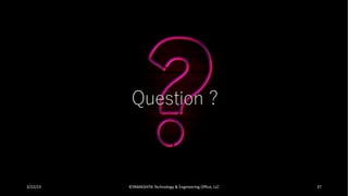 Question ?
3/22/23 ©YAMASHITA Technology & Engineering Office, LLC 37
 