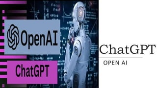 ChatGPT
OPEN AI
 