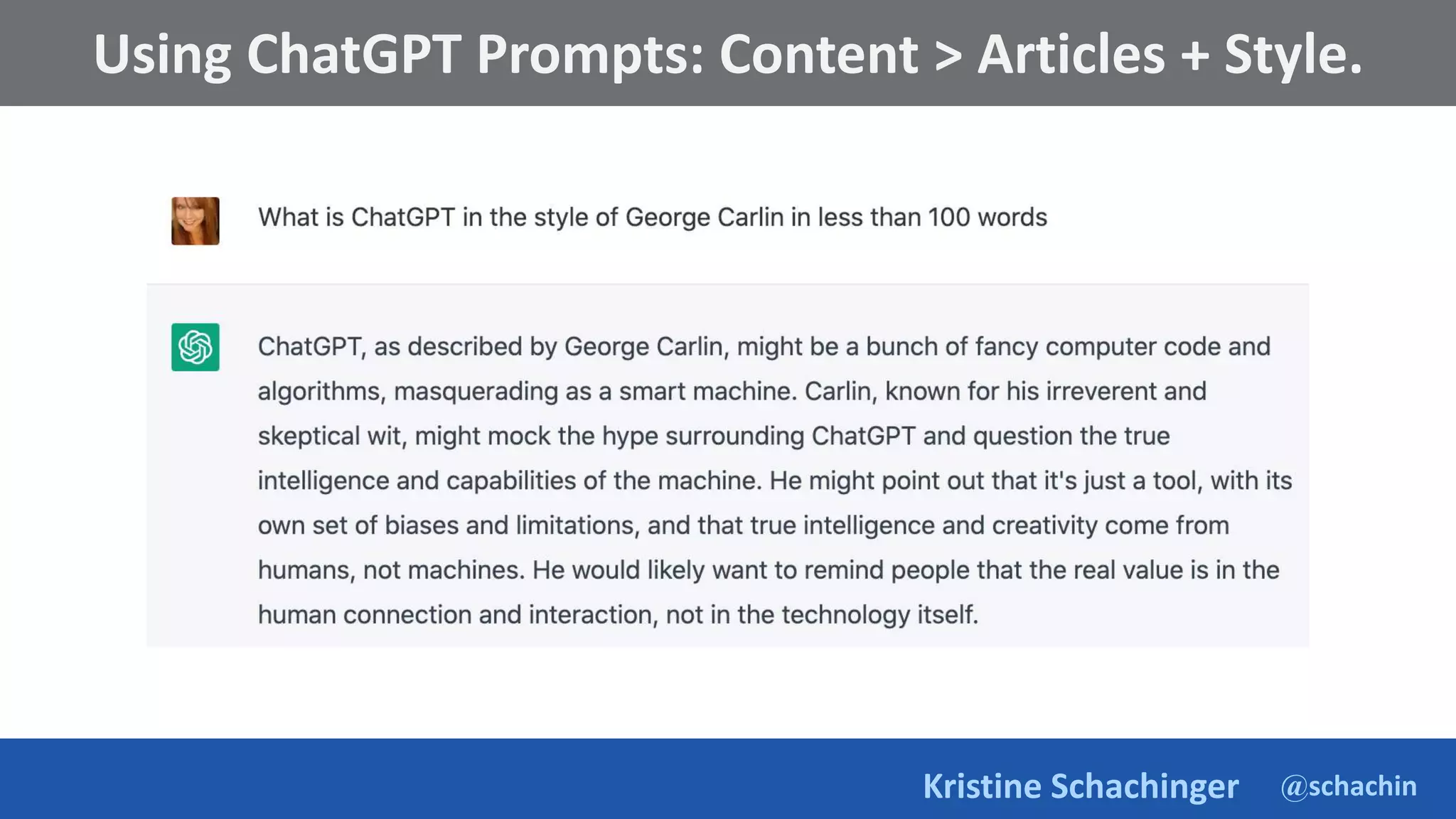 @schachin
Kristine Schachinger
Some of the general parameters that are used to train language models include:
Using ChatGPT Prompts: Content > Articles + Style.
 